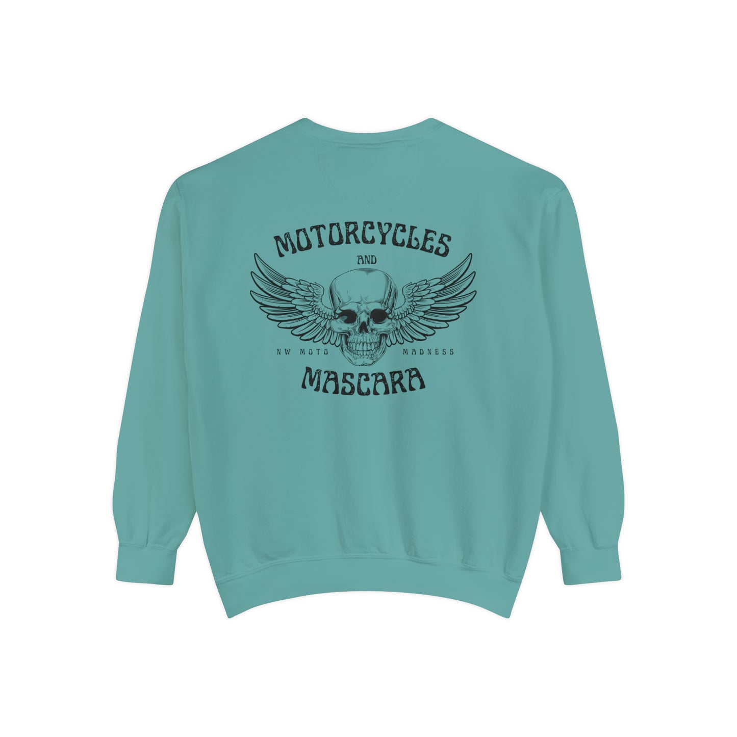 Motorcycles & Mascara Garment-Dyed Sweatshirt