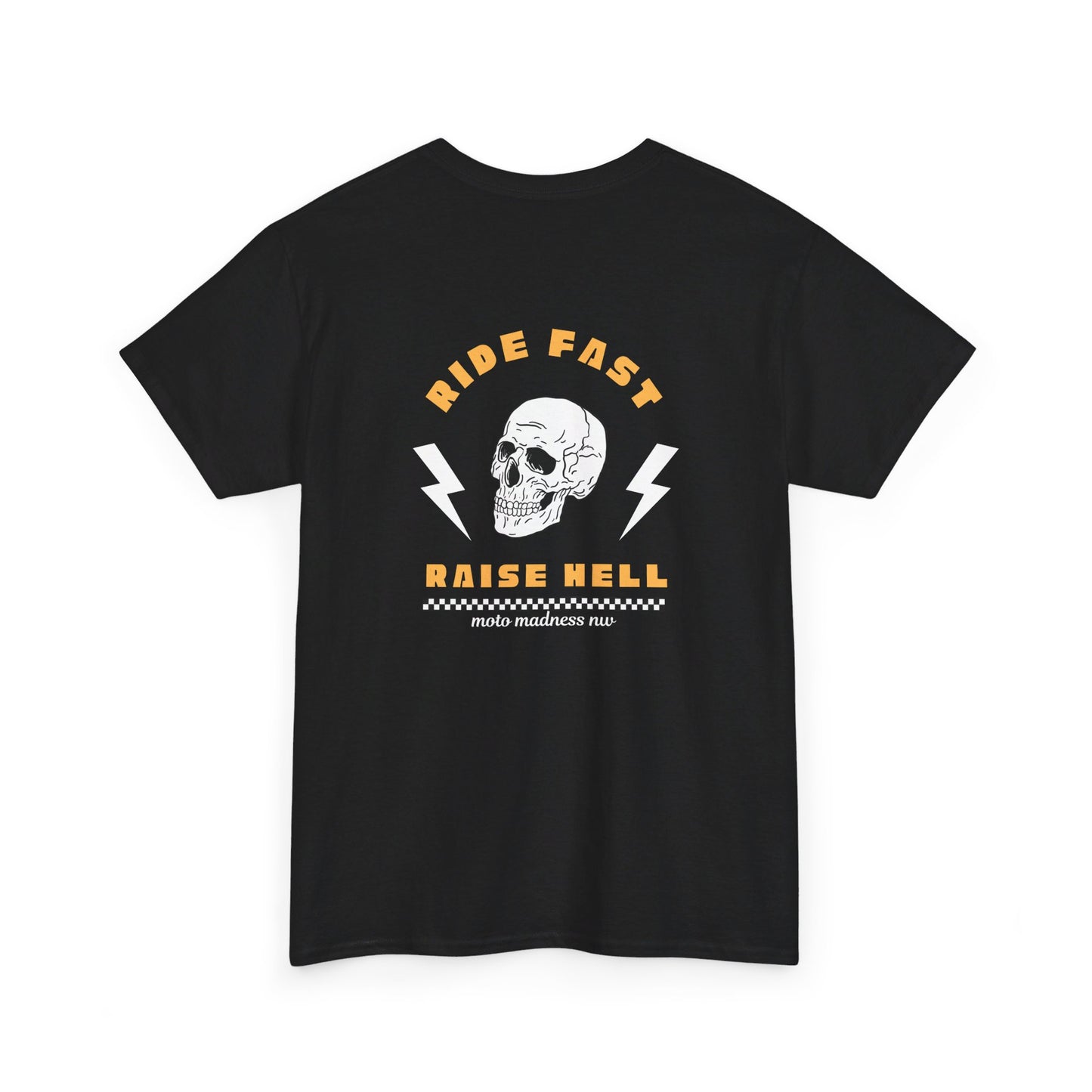 Ride Fast/Raise Hell Heavy Cotton Tee