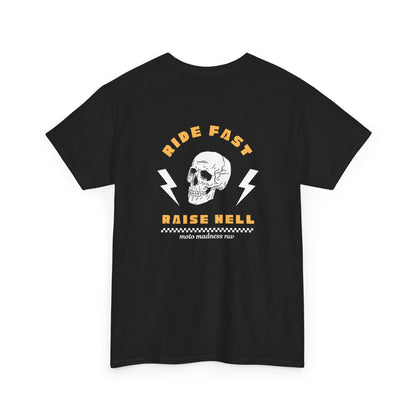 Ride Fast/Raise Hell Heavy Cotton Tee